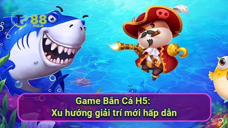 ban-ca-h5