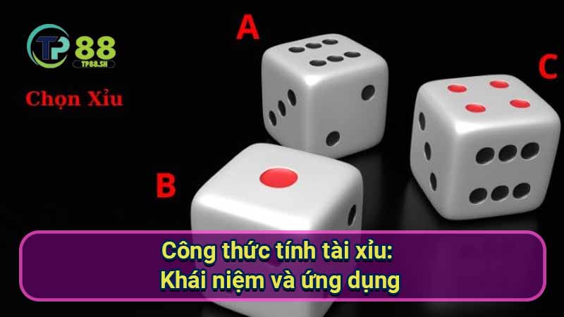 Công thức tính tài xỉu: Bí quyết thắng lớn 5 cong-thuc-tinh-tai-xiu:-khai-niem-va-ung-dung