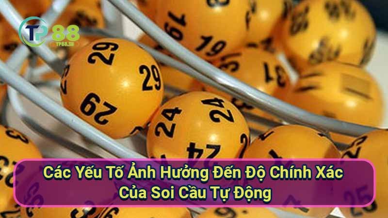 cac-yeu-to-anh-huong-den-do-chinh-xac-cua-soi-cau-tu-dong