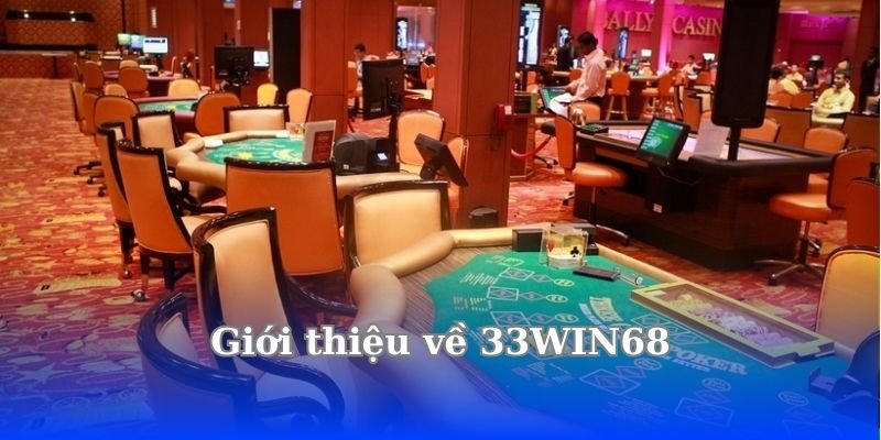 gioi-thieu-ve-33win68